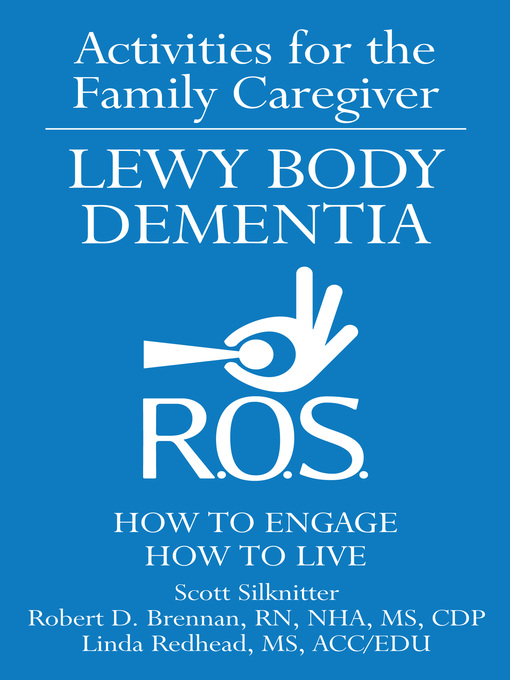 Title details for Activities for the Family Caregiver – Lewy Body Dementia by Scott Silknitter - Available